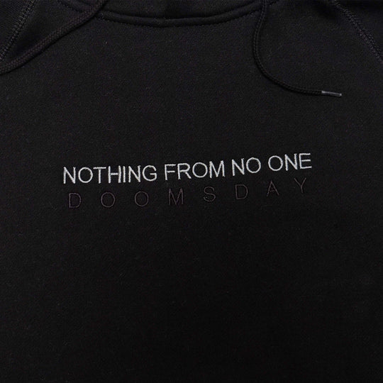 Nothing From No One - Black Hoodie