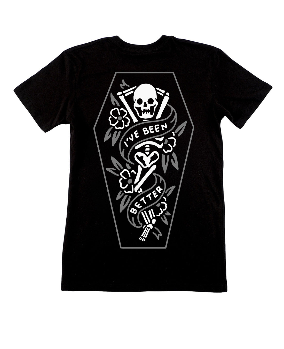 Been Better Skele Black T-Shirt